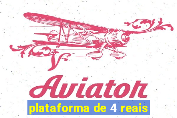 plataforma de 4 reais